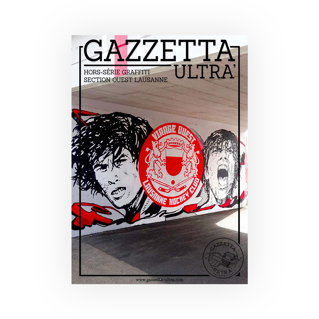 Fanzine seul : Gazzetta Ultra Spécial Graffiti Lausanne