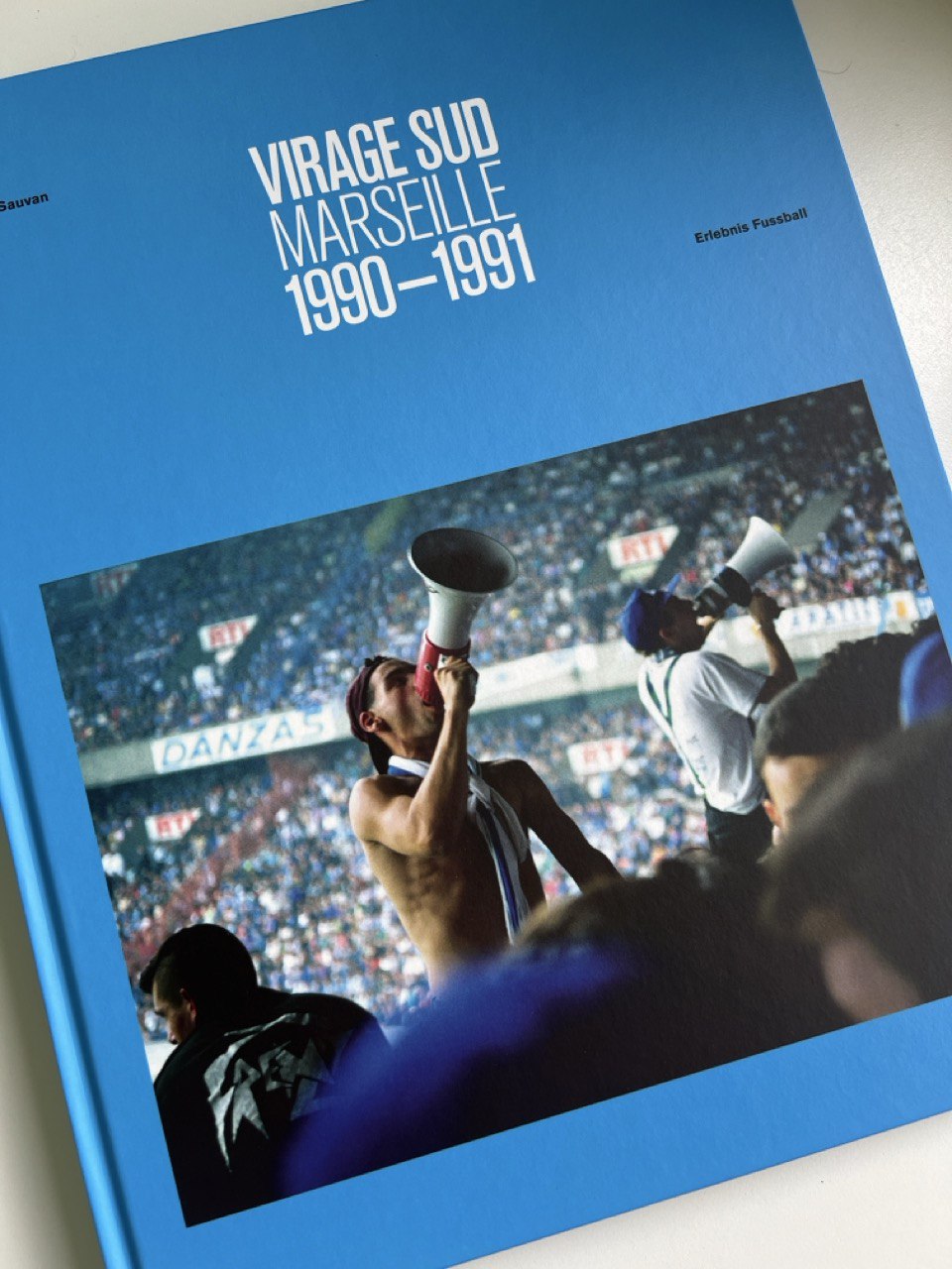 Virage Sud 1990/91 d'Alain Sauvan – un livre photo sur les ultras de Marseille