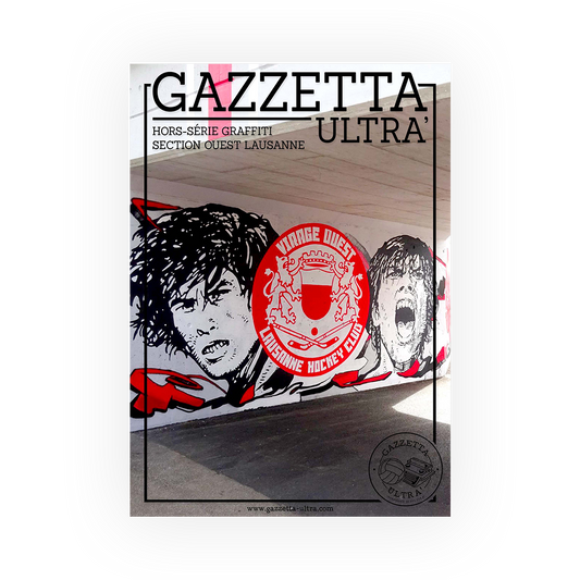 Fanzine seul : Gazzetta Ultra Spécial Graffiti Lausanne